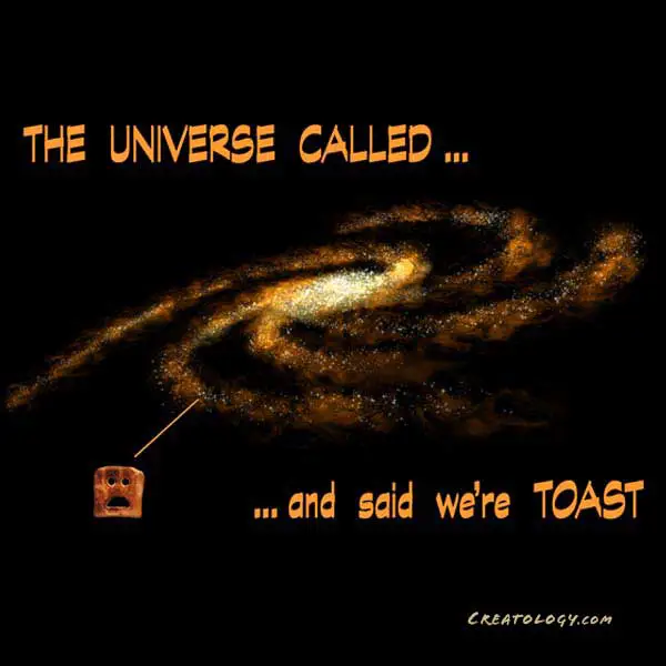 An arrow points to the location of Earth on a spiral arm of the Milkey Way Galaxy. It’s from an alarmed piece of space toast?! Rather than the traditional, ‘You are here,’ the caption reads: ‘the Universe called… and said we’re toast.’ [Merch for sale in the EarthMart store at Redbubble]